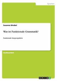 Was ist Funktionale Grammatik?