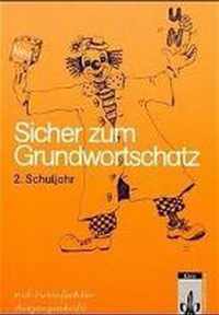 Sicher zum Grundwortschatz. Arbeitsheft 2. Vereinfachte Ausgangsschrift. Neubearbeitung