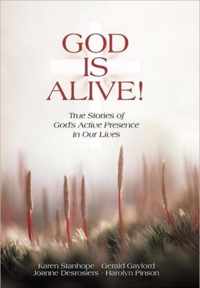 God Is Alive!