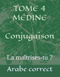 TOME 4 MEDINE Conjugaison