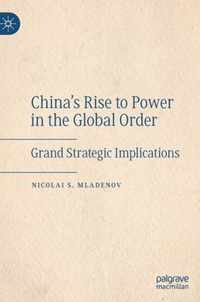 China's Rise to Power in the Global Order