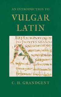 An Introduction to Vulgar Latin