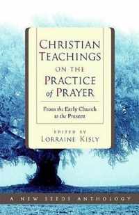 Christian Teachings on the Practice of Prayer