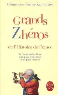 Grands Zheros De L'histoire De France