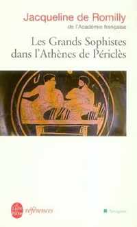 Les grands sophistes dans l'Athenes de Pericles