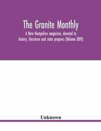 The Granite monthly, a New Hampshire magazine, devoted to history, literature and state progress (Volume XLVII)