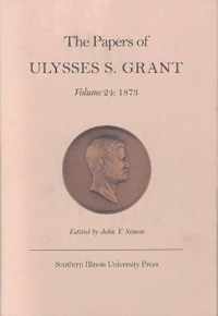 The Papers of Ulysses S. Grant, Volume 24