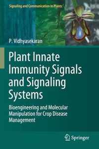 Plant Innate Immunity Signals and Signaling Systems