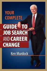 Your Complete Guide to Job Search and Career Change