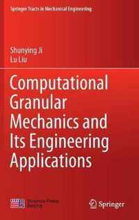 Computational Granular Mechanics and Its Engineering Applications