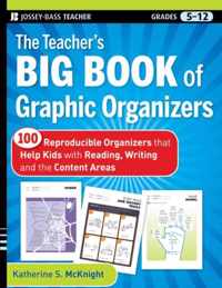 The Teacher's Big Book of Graphic Organizers