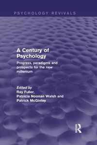 A Century of Psychology