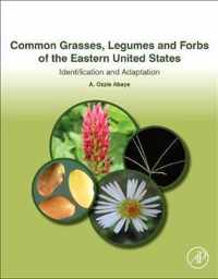 Common Grasses, Legumes and Forbs of the Eastern United States