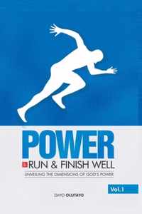 Power to Run and Finish Well