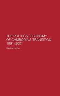 The Political Economy of Cambodia's Transition, 1991-2001