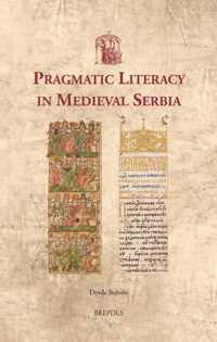 Pragmatic Literacy in Medieval Serbia