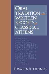 Oral Tradition and Written Record in Classical Athens