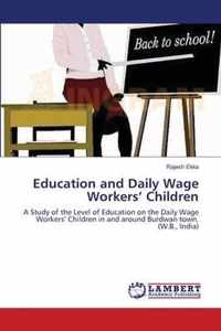 Education and Daily Wage Workers' Children