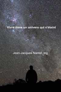 Vivre dans un univers qui s'eteint