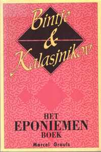 BINTJE & KALASJNIKOV EPONIEMEN BOEK