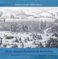 1813, tussen Rusland en Waterloo