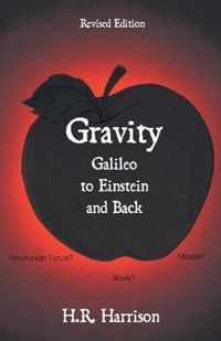 Gravity - Galileo to Einstein and Back