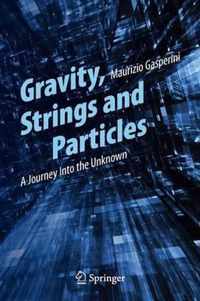 Gravity, Strings and Particles