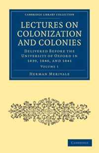 Lectures on Colonization and Colonies