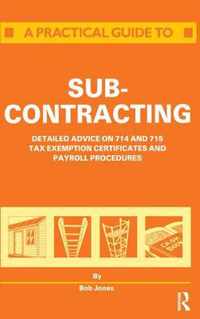 A Practical Guide to Subcontracting