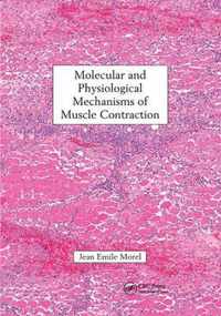 Molecular and Physiological Mechanisms of Muscle Contraction