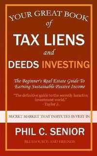 Your Great Book Of Tax Liens And Deeds Investing