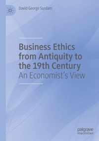 Business Ethics from Antiquity to the 19th Century