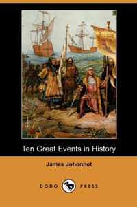 Ten Great Events in History (Dodo Press)