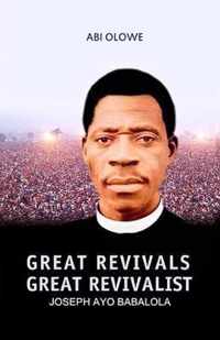 Great Revivals, Great Revivalist