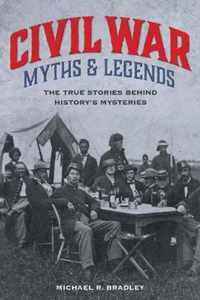 Civil War Myths and Legends