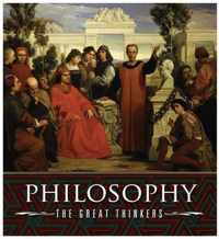 Philosophy, the Great Thinkers