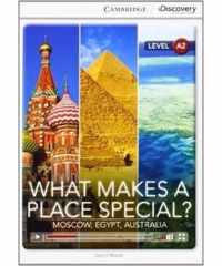 What Makes a Place Special? Moscow, Egypt, Australia Low Intermediate Book with Online Access