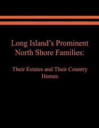 Long Island's Prominent North Shore Families