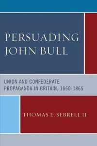 Persuading John Bull