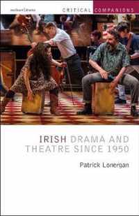 Irish Drama and Theatre Since 1950