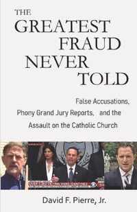 The Greatest Fraud Never Told