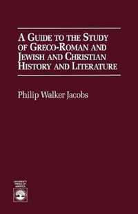 A Guide to the Study of Greco-Roman and Jewish
