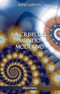 La Crisis del Mundo Moderno