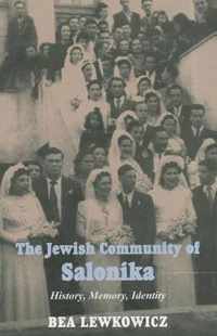 Jewish Community of Salonika: History, Memory, Identity