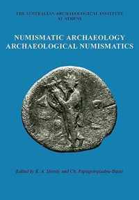 Numismatic Archaeology/Archaeological Numismatics