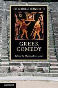 The Cambridge Companion to Greek Comedy