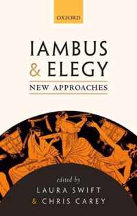 Iambus & Elegy New Approaches