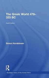 The Greek World 479-323 BC