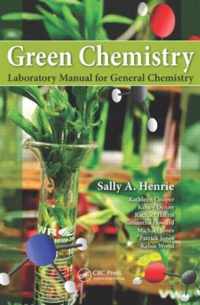 Green Chemistry Laboratory Manual for General Chemistry