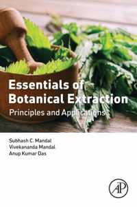 Essentials of Botanical Extraction